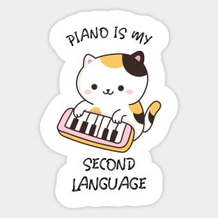 Piano Is My Second Language Sticker